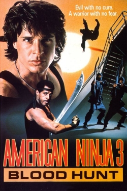American Ninja 3: Blood Hunt American Ninja 3: Blood Hunt