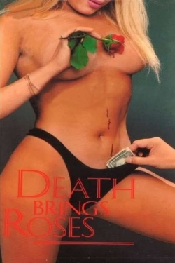 Death Brings Roses Death Brings Roses
