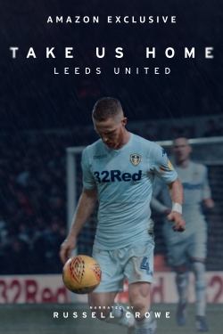 Take Us Home: Leeds United Take Us Home: Leeds United