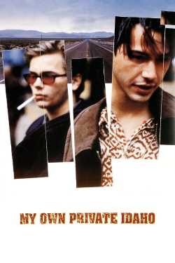 My Own Private Idaho My Own Private Idaho