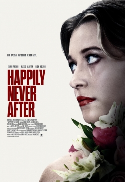 Happily Never After Happily Never After