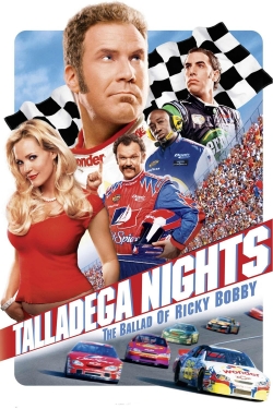 Talladega Nights: The Ballad of Ricky Bobby Talladega Nights: The Ballad of Ricky Bobby