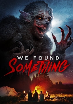 We Found Something We Found Something