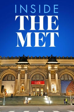 Inside the Met Inside the Met