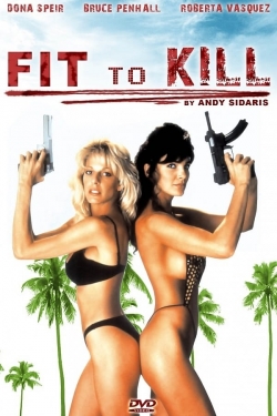 Fit to Kill Fit to Kill