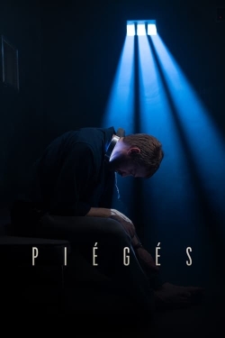 Piégés Piégés