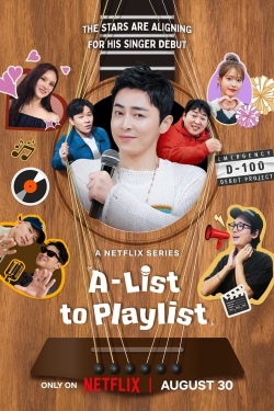 A-List to Playlist A-List to Playlist