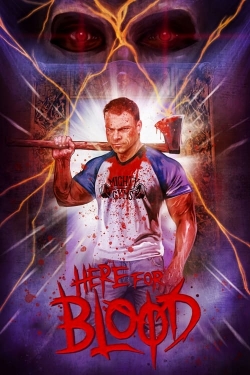 Here for Blood Here for Blood