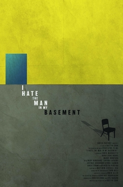 I Hate the Man in My Basement I Hate the Man in My Basement