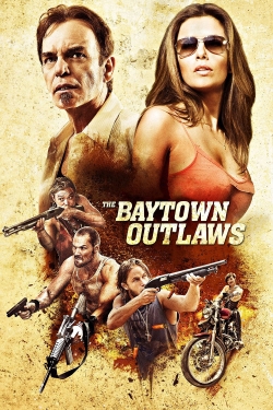 The Baytown Outlaws The Baytown Outlaws