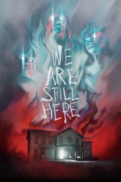 We Are Still Here We Are Still Here