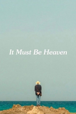 It Must Be Heaven It Must Be Heaven