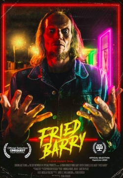 Fried Barry Fried Barry
