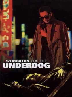 Sympathy for the Underdog Sympathy for the Underdog