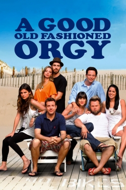 A Good Old Fashioned Orgy A Good Old Fashioned Orgy