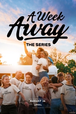 A Week Away: The Series A Week Away: The Series