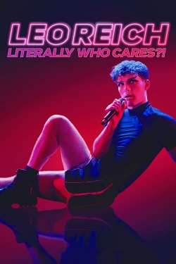 Leo Reich: Literally Who Cares?! Leo Reich: Literally Who Cares?!