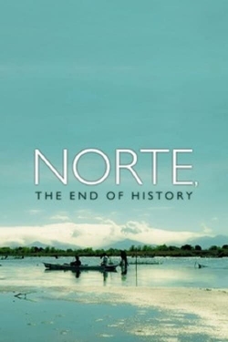 Norte, the End of History Norte, the End of History