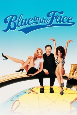 Blue in the Face Blue in the Face