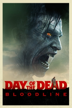 Day of the Dead: Bloodline Day of the Dead: Bloodline