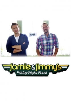 Jamie and Jimmy's Friday Night Feast Jamie and Jimmy's Friday Night Feast