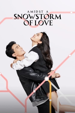 Amidst a Snowstorm of Love Amidst a Snowstorm of Love