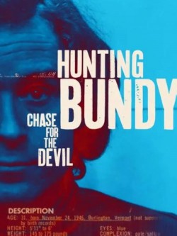 Hunting Bundy: Chase for the Devil Hunting Bundy: Chase for the Devil