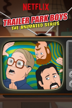 Trailer Park Boys: The Animated Series Trailer Park Boys: The Animated Series