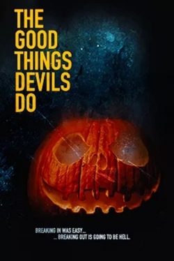 The Good Things Devils Do The Good Things Devils Do