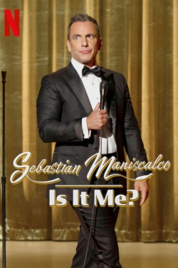 Sebastian Maniscalco: Is it Me? Sebastian Maniscalco: Is it Me?
