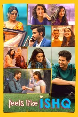 Feels Like Ishq Feels Like Ishq