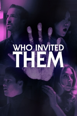 Who Invited Them Who Invited Them