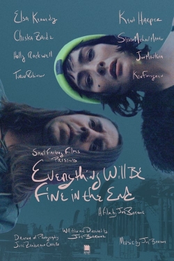 Everything Will Be Fine In The End Everything Will Be Fine In The End