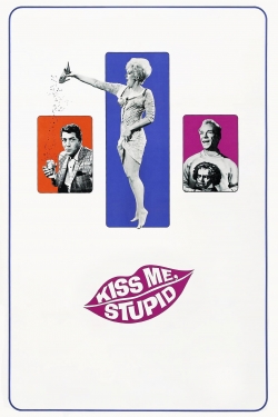 Kiss Me, Stupid Kiss Me, Stupid