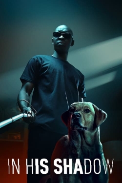 In His Shadow In His Shadow