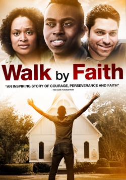 Walk By Faith Walk By Faith