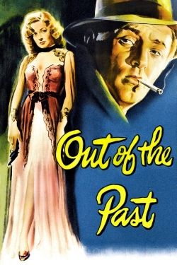 Out of the Past Out of the Past
