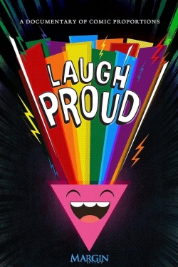 Laugh Proud Laugh Proud