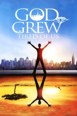 God Grew Tired of Us God Grew Tired of Us
