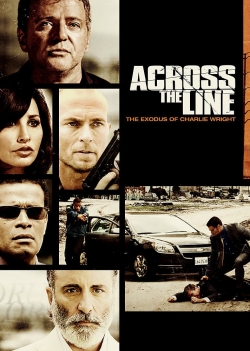 Across the Line: The Exodus of Charlie Wright Across the Line: The Exodus of Charlie Wright