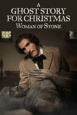 A Ghost Story for Christmas: Woman of Stone A Ghost Story for Christmas: Woman of Stone