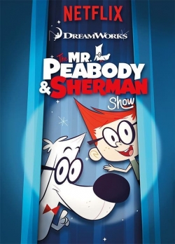 The Mr. Peabody & Sherman Show The Mr. Peabody & Sherman Show
