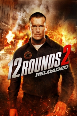 12 Rounds 2: Reloaded 12 Rounds 2: Reloaded