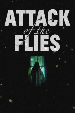 Attack of the Flies Attack of the Flies