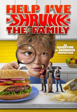 Help, I've Shrunk The Family Help, I've Shrunk The Family