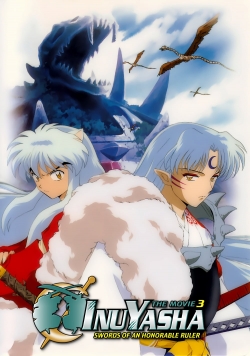 Inuyasha the Movie 3: Swords of an Honorable Ruler Inuyasha the Movie 3: Swords of an Honorable Ruler