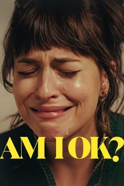 Am I OK? Am I OK?