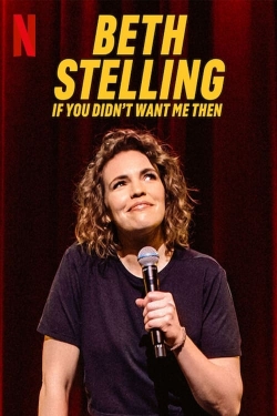 Beth Stelling: If You Didn't Want Me Then Beth Stelling: If You Didn't Want Me Then