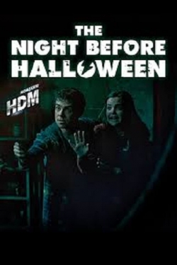 The Night Before Halloween The Night Before Halloween