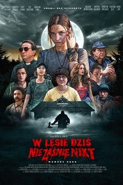 Nobody Sleeps in the Woods Tonight 2 Nobody Sleeps in the Woods Tonight 2